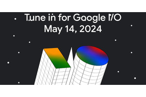 Google I/O 2024は5月14日開催。AIやAndroid 15新情報、Pixel新製品に期待 画像