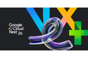 Google Cloud Next 26発表まとめ：第8世代TPU・Gemini Enterprise Agent Platformなど、全社エージェント活用向け大規模アップデート 画像