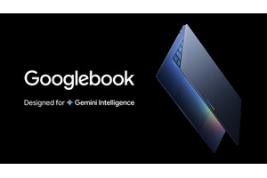 AI時代のノート『Googlebook』発表　GeminiとOS統合、Androidとシームレス連携　各社から今秋発売 画像