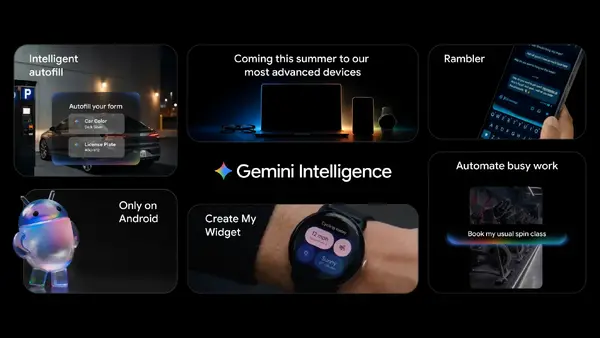 GeminiをAndroidに統合した『Gemini Intelligence』発表　エージェント的自動操作に対応、Galaxy・PixelスマホやGooglebookに提供 画像
