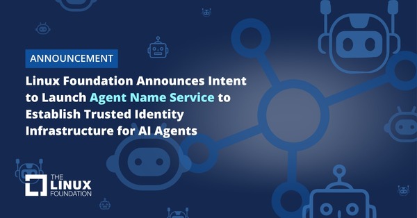 AIエージェントに信頼できる名前を与える「Agent Name Service（ANS）」、Linux Foundationが発表。DNS基盤を拡張 画像
