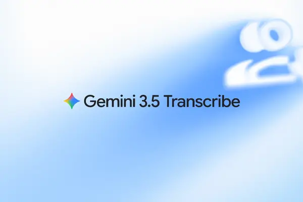 考えながら話しても清書レベルの高性能AI文字起こしGemini 3.5 Transcribe　言い直しも反映、GboardやMac版Geminiアプリに提供 画像
