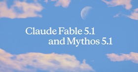 Claude Fable 5.1提供開始　セーフガード誤介入が大幅減、性能向上で半額以下のタスクも。「AIが科学の進歩に貢献する未来の先駆け」 画像