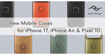 【ピークデザイン新商品】「iPhone 17」シリーズ、「iPhone Air」、「Pixel 10」シリーズ用のスマートフォンケースを発売！スマートフォンの可能性を最大限に引き出すエコシステムを搭載