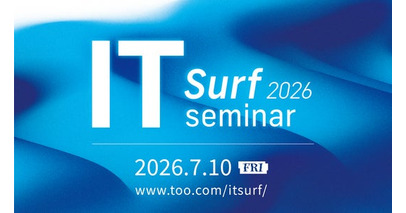 Tooが「IT surf seminar 2026 - 情シス現場のリアルから学ぶ。従業員目線で考えるIT運用 -」を2026年7月10日（金）に東京・日比谷で開催