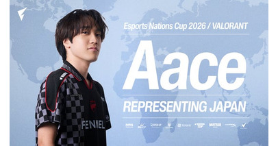 プロeスポーツチームFENNEL、VALORANT部門『Aace』が世界各国の代表チームが競い合う「Esports Nations Cup 2026」日本代表に選出
